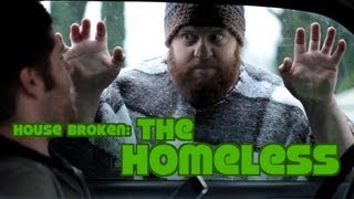 House Broken  Episode 1 The Homeless [upl. by Parthen]