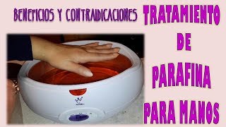 Parafinoterapia para qué sirve y cómo se hace Tratamiento de parafina en casa Paraffin Wax [upl. by Jablon]