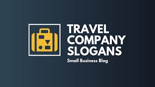 Catchy Travel Company Slogans [upl. by Nivi]