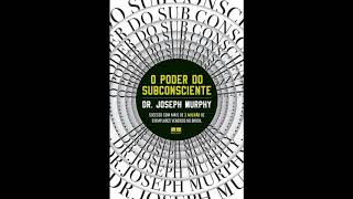 AUDIOLIVRO O Poder do Subconsciente  Joseph Murphy  Audiobook Completo [upl. by Tymes]