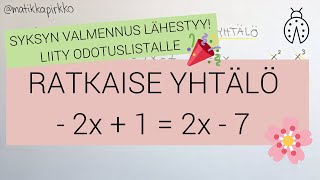 💪🏽 Ratkaistaan ensimmäisen asteen yhtälö 2x  1  2x  7 😊 AMKvalintakoe 📚 Matemaattiset taidot 🥰 [upl. by Alimac]