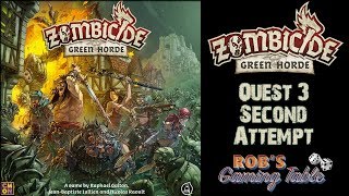 Zombicide Green Horde  Quest 3  Know Your Enemy Attempt 2 [upl. by Ainessej]