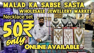 Necklace Set Start 50₹ Only 😱  Mumbai Malad ka Sab se Sasta Wholesale Jewellery Market 🛍️ malad [upl. by Eikcim461]