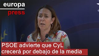 PSOE advierte que CyL crecerá por debajo de la media y que el paro cae por bajada de población [upl. by Urania]