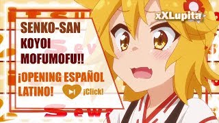 【Koyoi mofumofu 】Sewayaki Kitsune No Senkosan  OP Cover Español【xXLupita】 [upl. by Nauqahs]