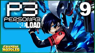 PERSONA 3 RELOAD PART 9 FIRST PLAYTHROUGH [upl. by Otreblada238]