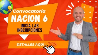 Inician las inscripciones en la convocatoria NACION 6 Claves aquí [upl. by Derdlim721]