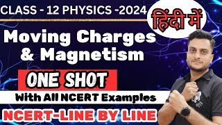 Moving Charges and MagnetismOne ShotClass 12PhysicsNCERT movingchargeandmagnetism physics [upl. by Mchail16]