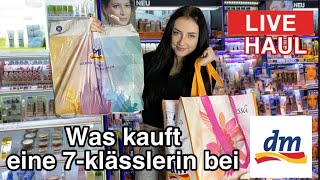 Was kauft eine 7klässlerin bei dm LIVE HAUL [upl. by Liagiba]