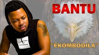 Bantu  Ekombodila 2022 single [upl. by Nosredneh496]