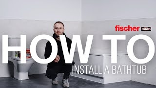 How to Install a Bathtub  fischer fixings UK [upl. by Nalla]