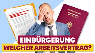 Probleme mit dem Arbeitsvertrag bei der Einbürgerung  Tipps vom Rechtsanwalt [upl. by Nylirek]