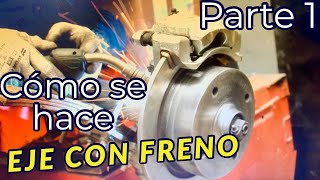 Cómo fabricar un EJE CON FRENO para trailer  Parte 1 [upl. by Nagle]