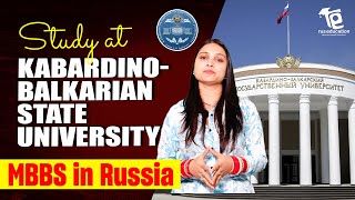 MBBS in Russia  KabardinoBalkarian State University  Complete Details  Rus Education [upl. by Hoseia]