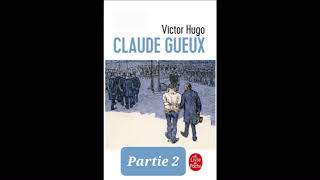 2  Claude Gueux  livre audio  Victor Hugo  résumé  partie 2 [upl. by Rowney]