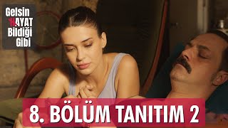 Gelsin Hayat Bildiği Gibi – 8Bölüm Tanıtım 2 [upl. by Tullus]