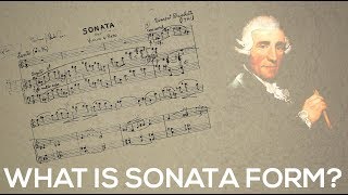 What is Sonata Form  Learn the structure of sonata form  music theory video [upl. by Ianteen189]