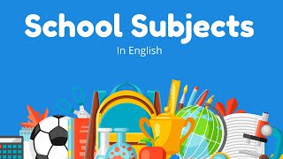 School Subjects In English  English Vocabulary [upl. by Cost71]