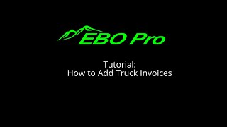 EBO Pro  How to add truck invoices [upl. by Bellamy]