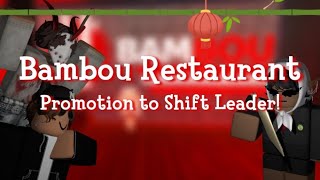 ROBLOX Bambou Restaurant  PROMOTION TO SHIFT LEADER 🐼🏮 [upl. by Odnalor674]