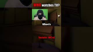 who watches tv iwcxd fyp gaming [upl. by Darum]