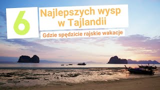 🇹🇭 TAJLANDIA 🇹🇭  Najlepsze tajskie wyspy  Pomysł na rajskie wakacje [upl. by Richey]