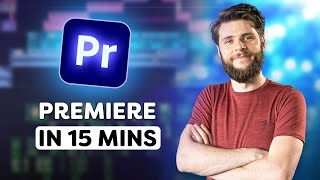 Learn Premiere Pro in 15 Minutes 2023 [upl. by Rog]