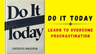 Do It Today Learn To Overcome Procrastination Audiobook [upl. by Meesak]