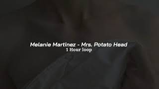 Melanie Martinez  Mrs Potato Head  1 Hour loop [upl. by Treblihp]