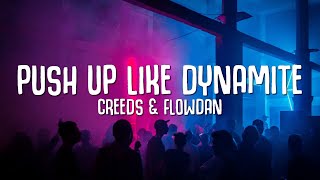 Creeds amp Flowdan  Push Up Like Dynamite Lyrics [upl. by Nivle221]