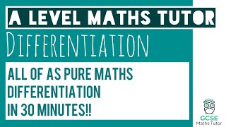 All of Differentiation in 30 Minutes  Chapter 12  A Level Pure Maths [upl. by Ahilam]