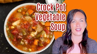 Crock pot Vegetable Soup Recipe [upl. by Muir]