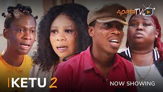 Ketu 2 Latest Yoruba Movie 2023 Drama  Wunmi Toriola  Apa  Kemity  Ayo Olaiya  Dele Odule [upl. by Leirvag]