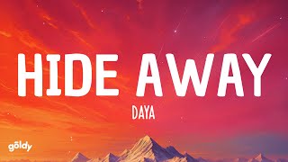 Daya  Hide Away Lyrics [upl. by Thinia]