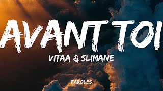 VITAA amp SLIMANE  Avant toi Paroles [upl. by Jsandye241]