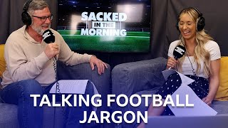 Football Jargon  Sacked in the Morning  BBC Scotland [upl. by Nasho]