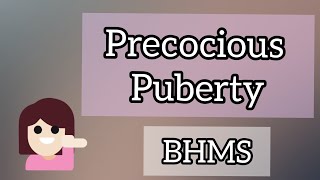 PRECOCIOUS PUBERTY  types  causes  tarangini goswami  obs gynae for 3rd year BHMS [upl. by Yves675]