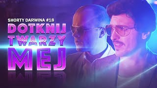 quotDotknij twarzy mejquot Official Video Clip Shorty Darwina 18 [upl. by Semaj797]