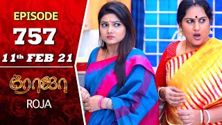 ROJA Serial  Episode 757  11th Feb 2021  Priyanka  Sibbu Suryan  Saregama TV Shows [upl. by Erinna48]