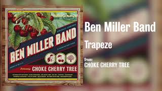 Ben Miller Band  quotTrapezequot Audio Only [upl. by Nivahb]