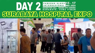 Hari kedua Surabaya Hospital Expo 1517 Mei 2024 Pameran Alkes Internasional [upl. by Tempa365]