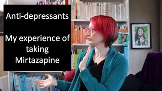 Antidepressants My experience of taking Mirtazapine Zispin  SolTab  Remeron [upl. by Rebekkah]