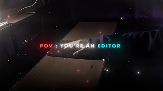 POV  Youre An Editor [upl. by Maidy]