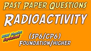 Radioactivity Foundation exam questions and ANSWERS Combined Physics SP6 CP6 [upl. by Gabriell885]