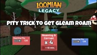 This Pity Trick Increases The Chances Of Gleam Roam Roblox Loomian Legacy [upl. by Blain]