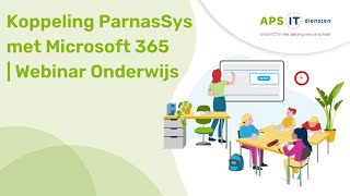 Koppeling ParnasSys met Microsoft 365  Webinar Onderwijs [upl. by Yvonner]