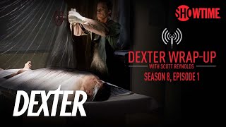 Dexter Season 8 Episode 1 WrapUp Audio Podcast  SHOWTIME [upl. by Barthol144]