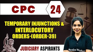 CPC 24  Temporary Injunction And Interlocutory Orders  ORDER39  Major Law  Judiciary Exam [upl. by Nai]