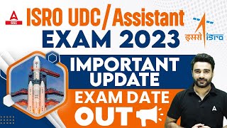 ISRO Exam Date 2023 OUT  ISRO UDCAssistant Exam Date 2023  By Sahil Madaan Sir [upl. by Esiuol292]