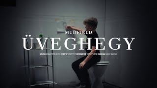 MUDFIELD  Üveghegy Official Music Video [upl. by Benito]